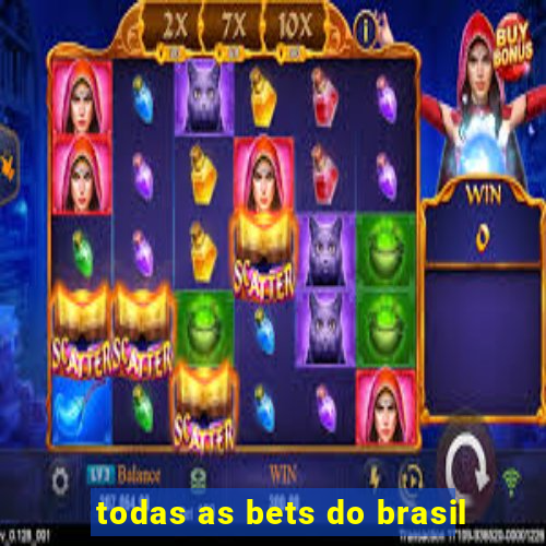 todas as bets do brasil